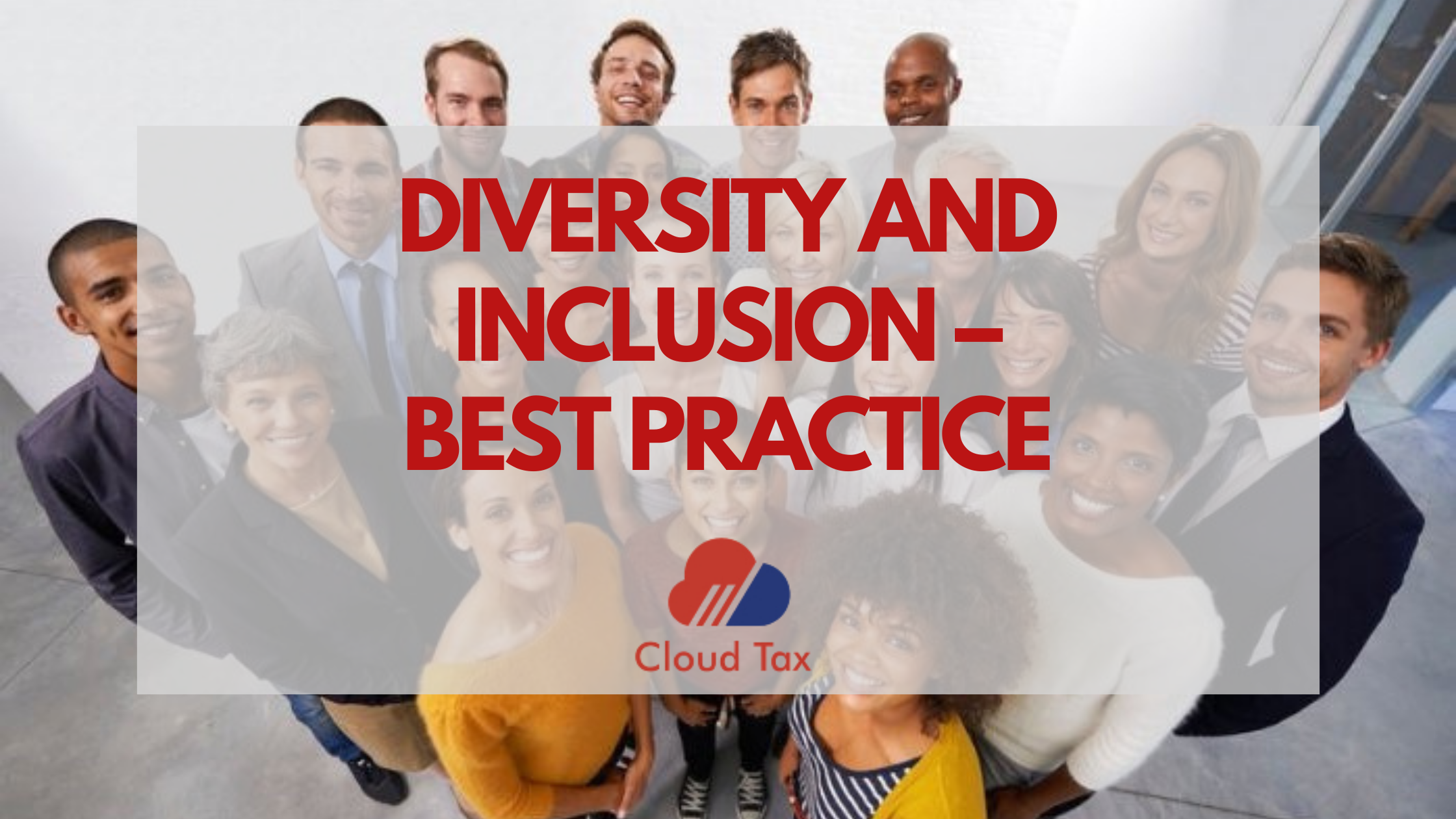 Diversity and Inclusion – Best Practice - Cloud Tax Ltd Accountants