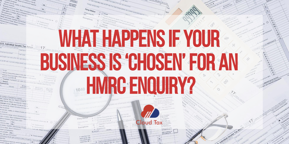 What happens if your business is ‘chosen’ for an HMRC enquiry-