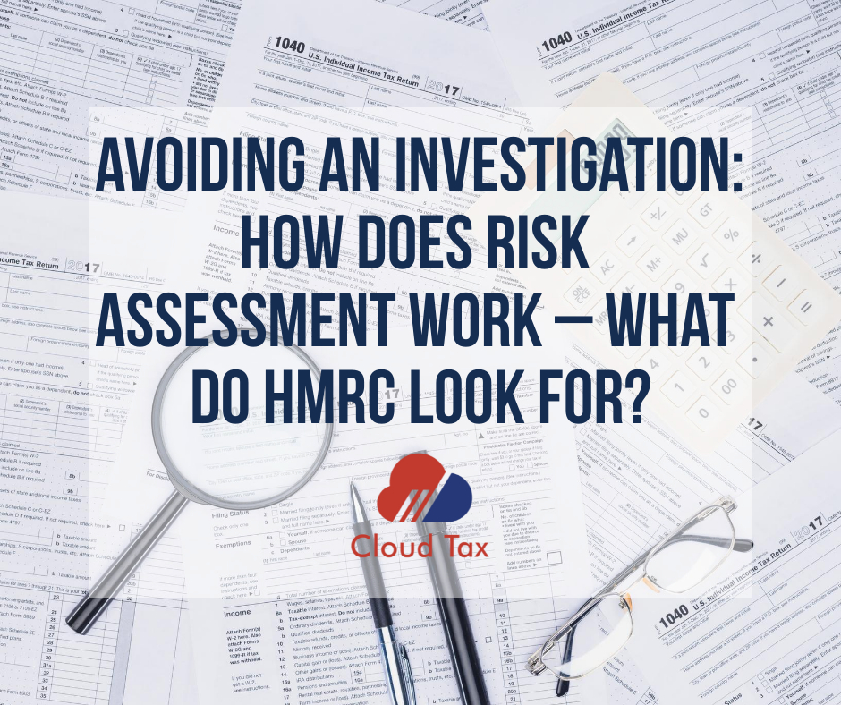 Avoiding an investigation: How does risk assessment work – what do HMRC look for?