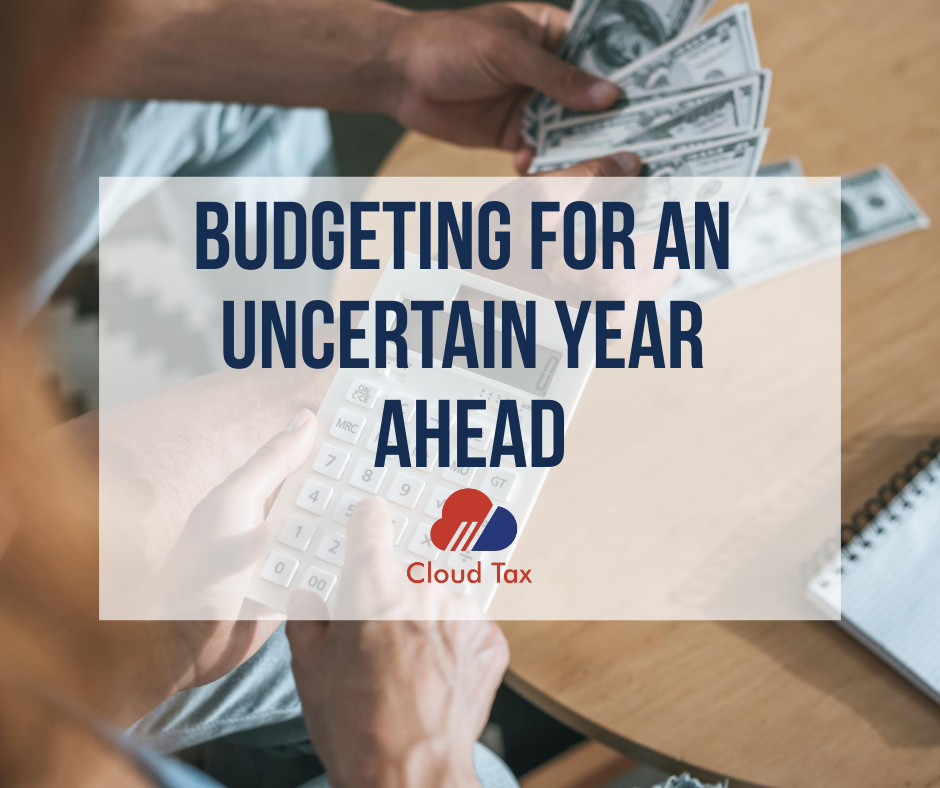 Budgeting for an uncertain year ahead